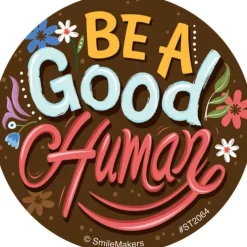 Be A Good Human Stickers