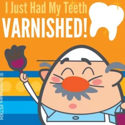Just Varnished My Teeth Stickers